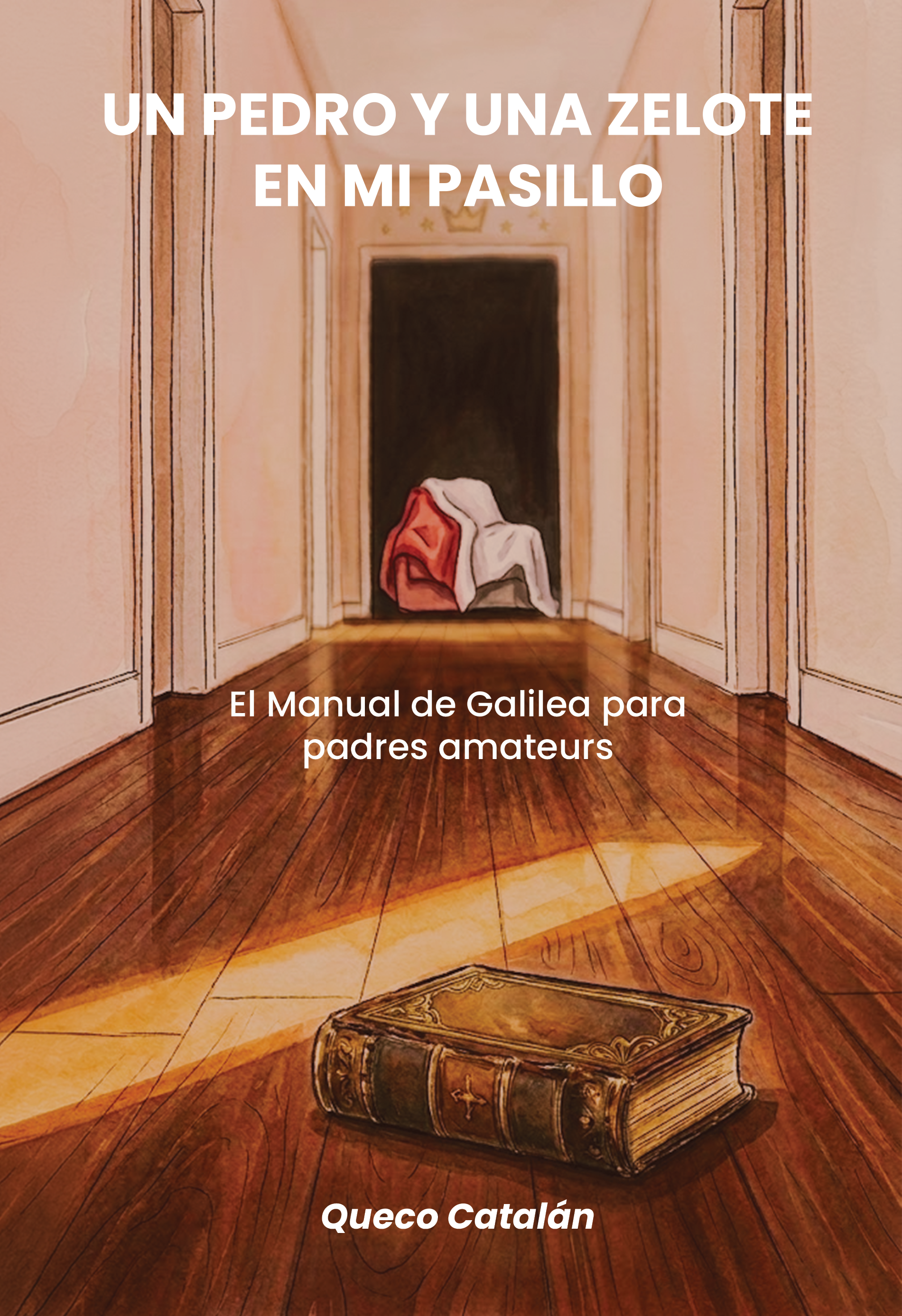 Portada del libro Un Pedro y una Zelote en mi pasillo